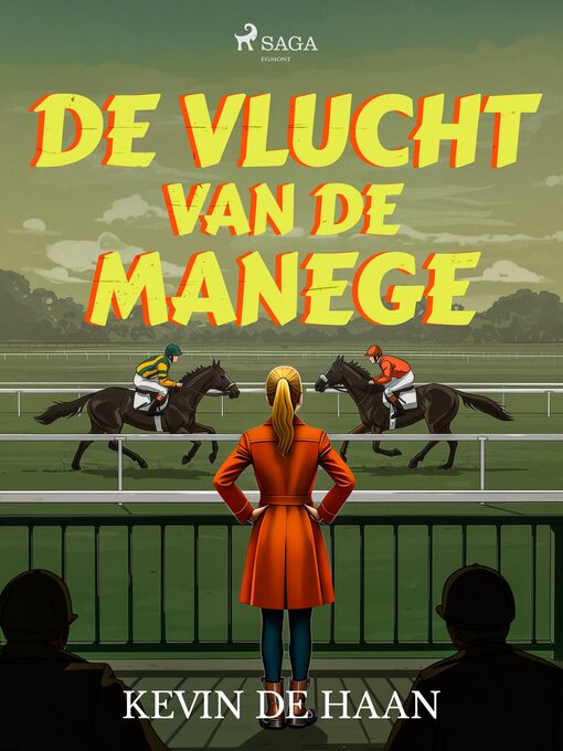Title details for De vlucht van de manege by Kevin de Haan - Available